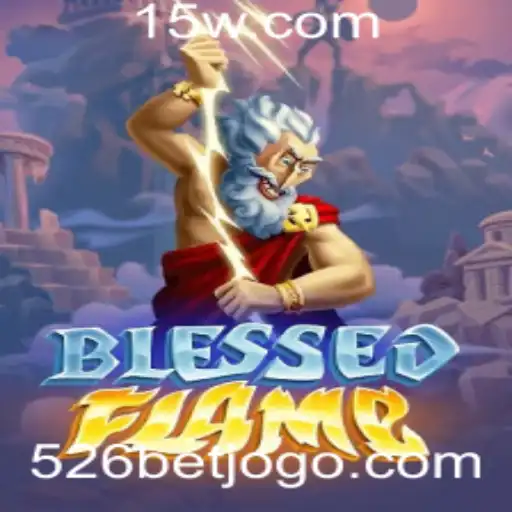 Explorando o Universo de BlessedFlame e o Desafio do 526 BET
