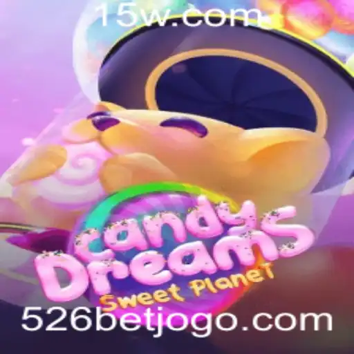 Explorando o Mundo de CandyDreams: Uma Aventura de Diversão e Estratégia com 526 BET
