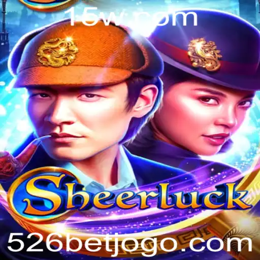 Explorando o Jogo 'Sheerluck' e o Conceito de '526 BET'