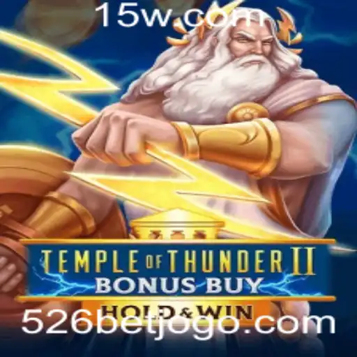 Explore o Mundo do Jogo Temple of Thunder II Bonus Buy e sua Função 526 BET