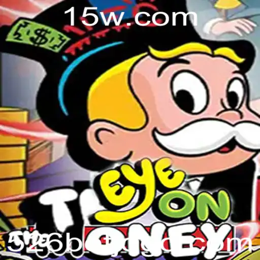 EyeOnTheMoney: Um Mergulho Profundo no Mundo do Jogo 526 BET