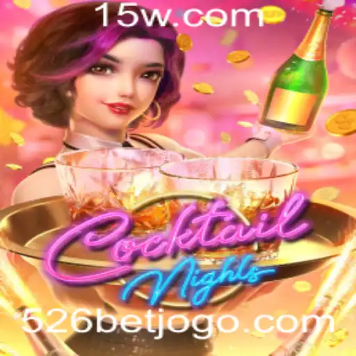 CocktailNights: Um Mergulho no Universo do Jogo Popular 526 BET